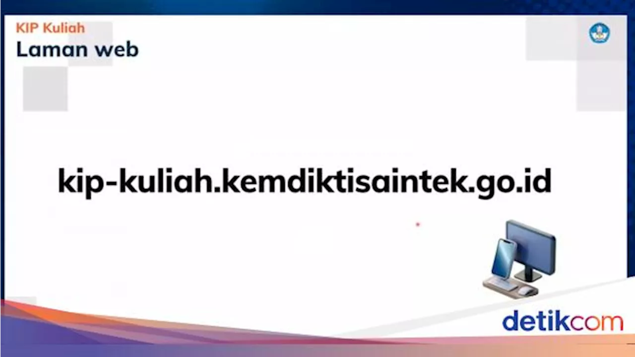 Besar Gaji Orang Tua agar Bisa Dapat KIP Kuliah 2025, Cek Ketentuannya!