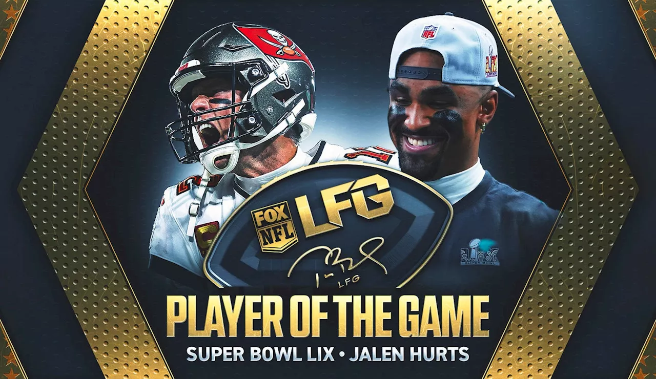 Jalen Hurts Wins Tom Brady's LFG Player of the Game in Super Bowl LIX