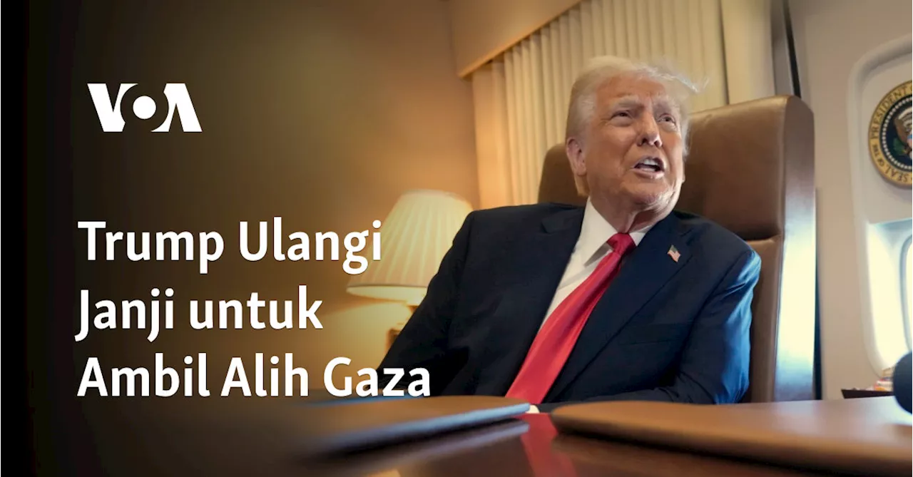 Gencatan Senjata Gaza Diuji, Trump Janji Mengambil Alih Gaza