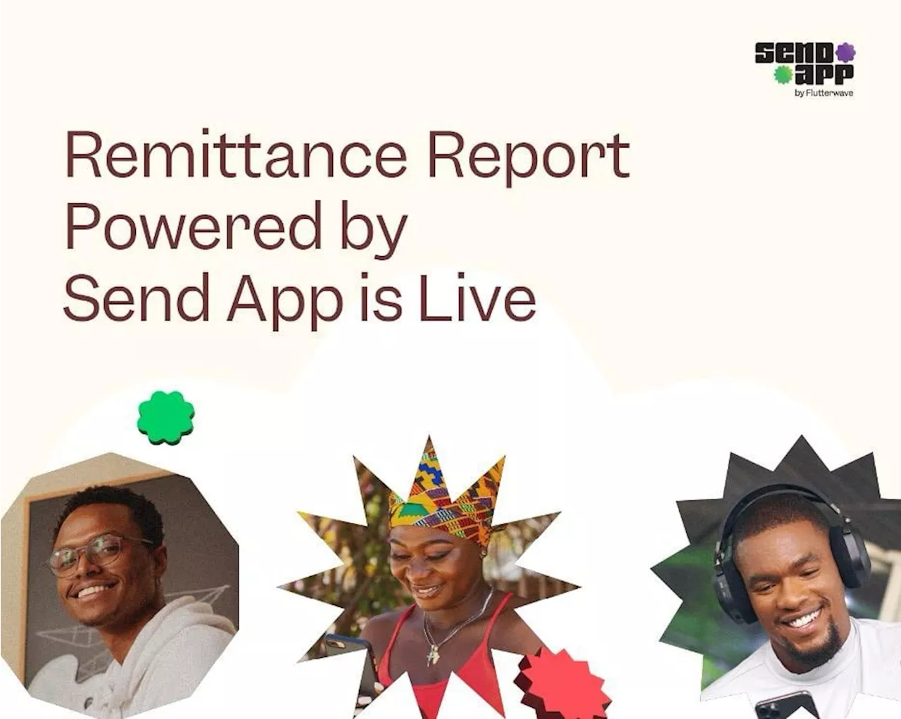 Flutterwave's Send App Report: Unlocking the Potential of Remittances in a Connected World