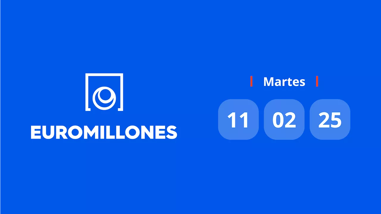 Resultado Euromillones: comprobar número hoy martes 11 de febrero de 2025