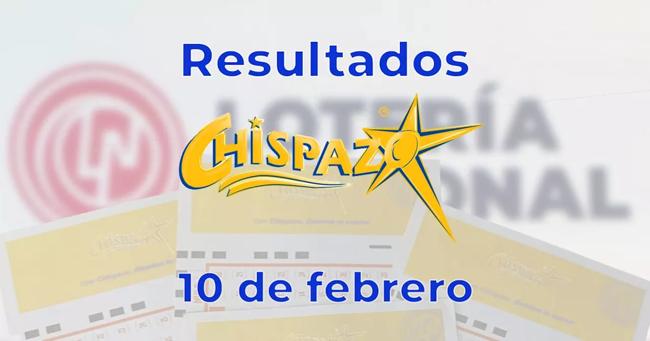 Resultados del Chispazo de hoy 10 de febrero del 2025. Ve los números ganadores