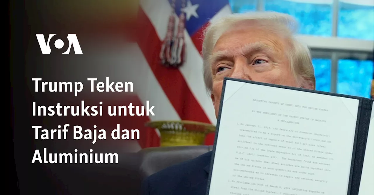 Trump Naikkan Tarif Impor Baja dan Aluminium, Risiko Perang Dagang Memburuk