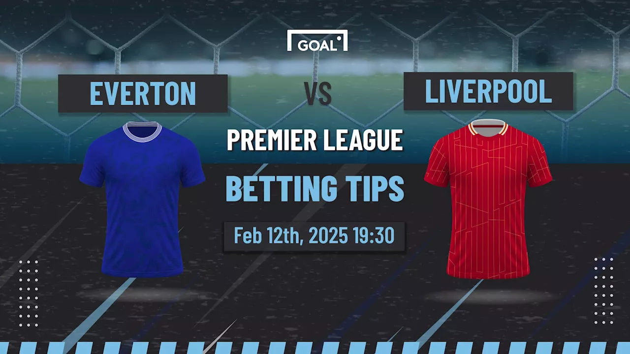 Everton vs Liverpool Predictions and Betting Tips: Reds to grind out derby win