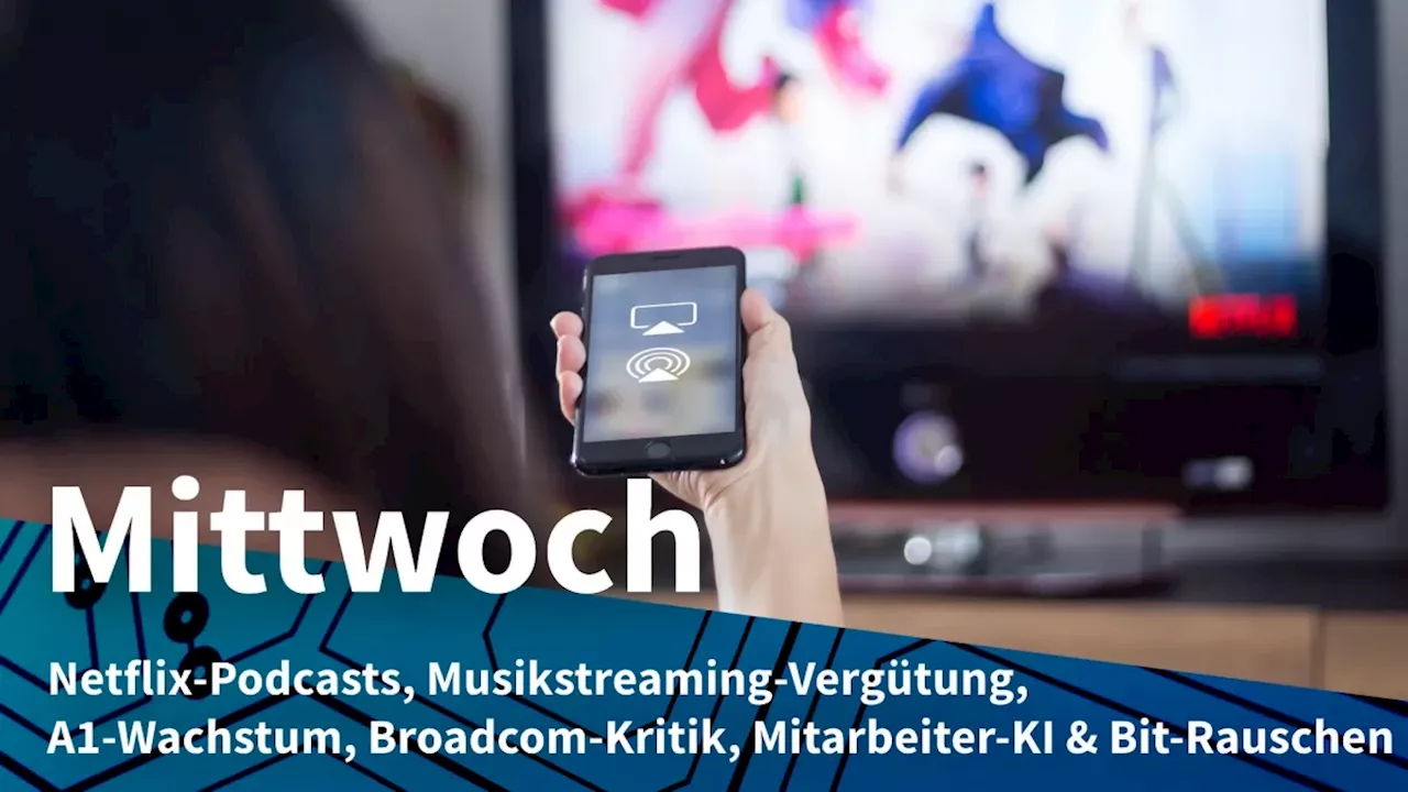 Mittwoch: Netflix mit Talkshows gegen YouTube, Musiker-Kritik an Streaming-Lohn