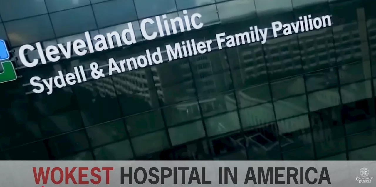 Conservative Group Criticizes Cleveland Clinic as 'Wokest Hospital in America'