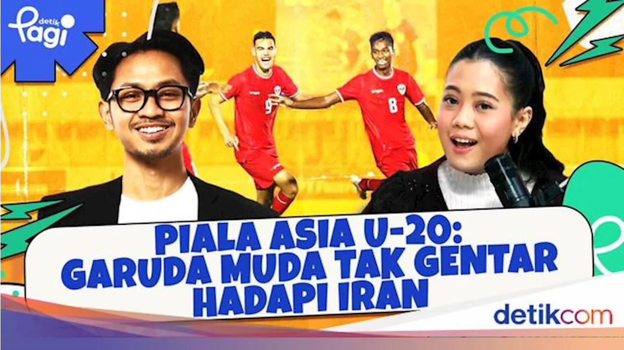 Piala Asia U-20: Garuda Muda Tak Gentar Hadapi Iran