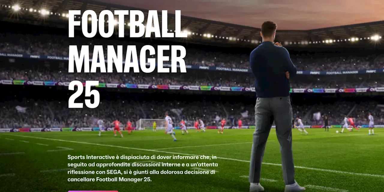 Football Manager 2025 Cancellato: Aspettative Dispersi e Focus sul 2026