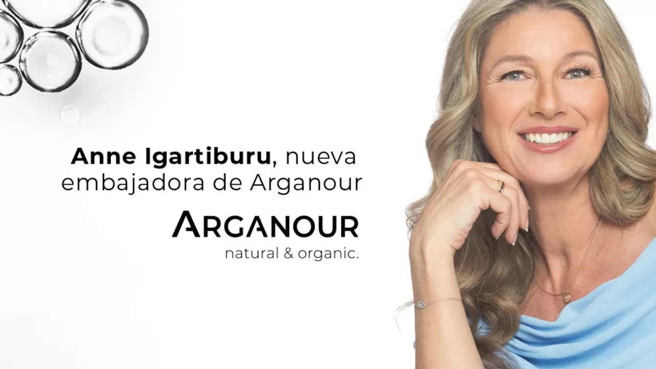 Anne Igartiburu se une a Arganour, celebrando la belleza natural y el autocuidado