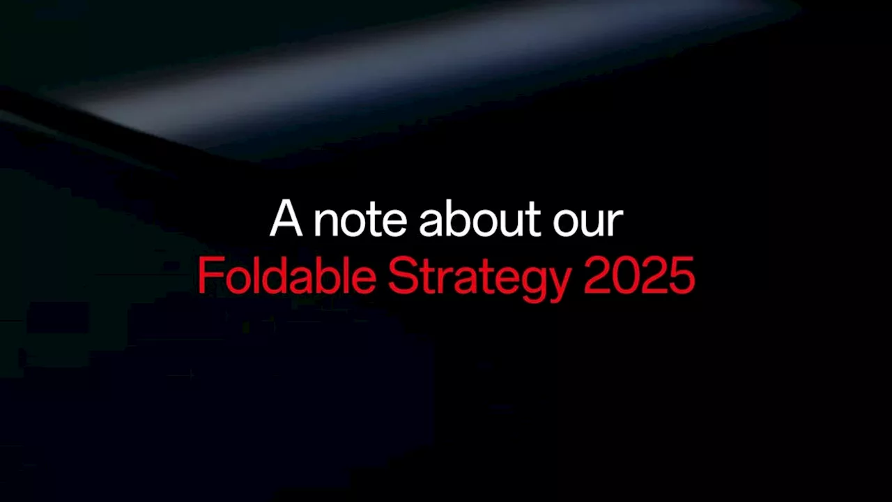 OnePlus Skips Foldable Release This Year, But Future Looks Bright for Open 2