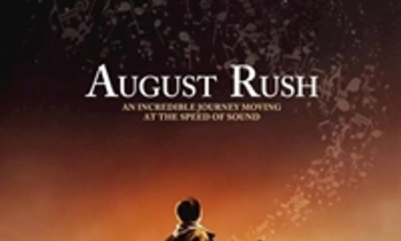 August Rush: A Musical Journey of Hope and Reunion