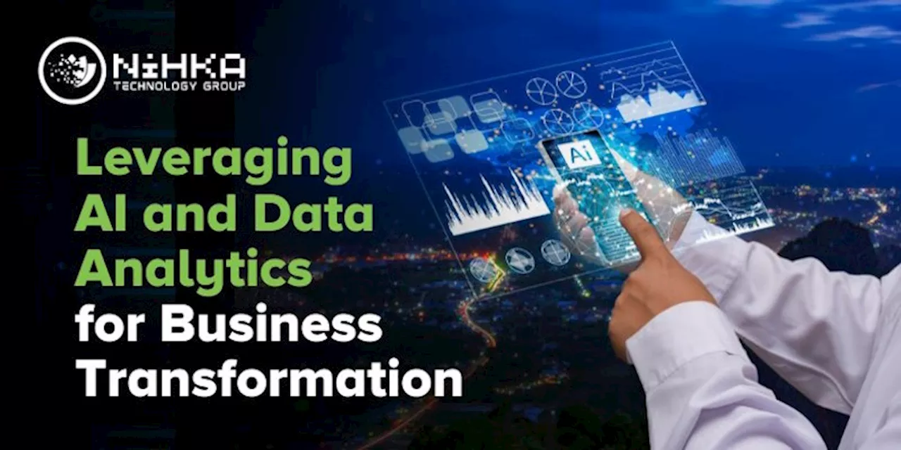 Leveraging AI and data analytics for business transformation