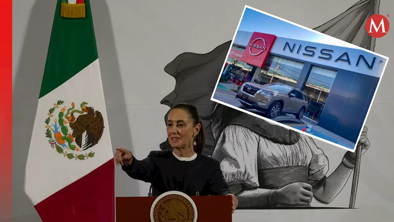 Sheinbaum Minimiza Amenaza de Nissan de Salir de México por Aranceles