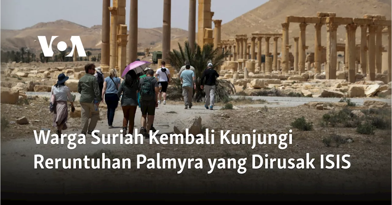 Turis Kembali Mengunjungi Reruntuhan Romawi di Palmyra, Suriah