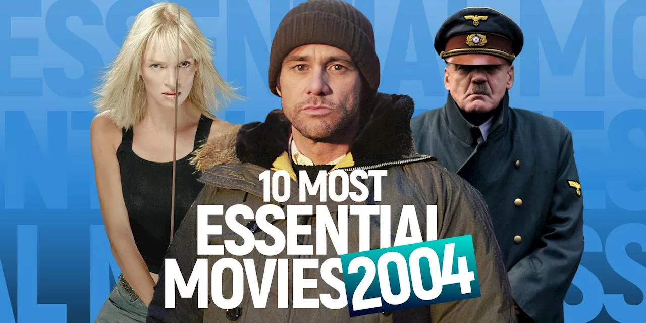 10 Essential Movies From 2004 That Still Hold Up