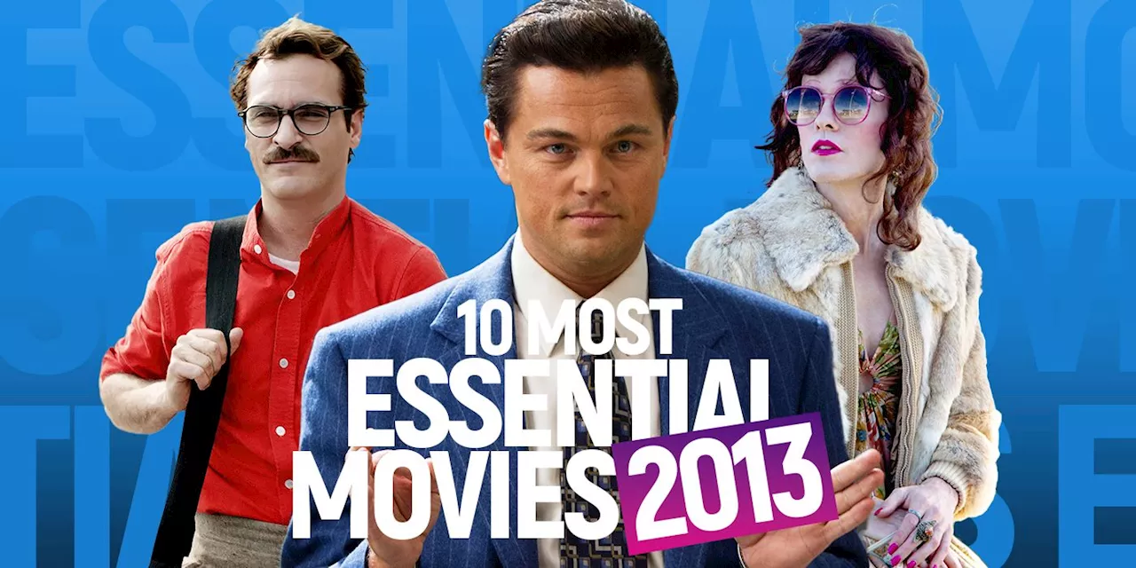 A Look Back at the Compelling Films of 2013