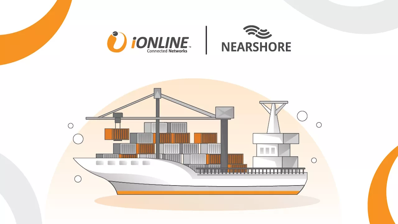 Seamless Connectivity: NEARSHORE and iONLINE Partner to Transform Maritime Operations