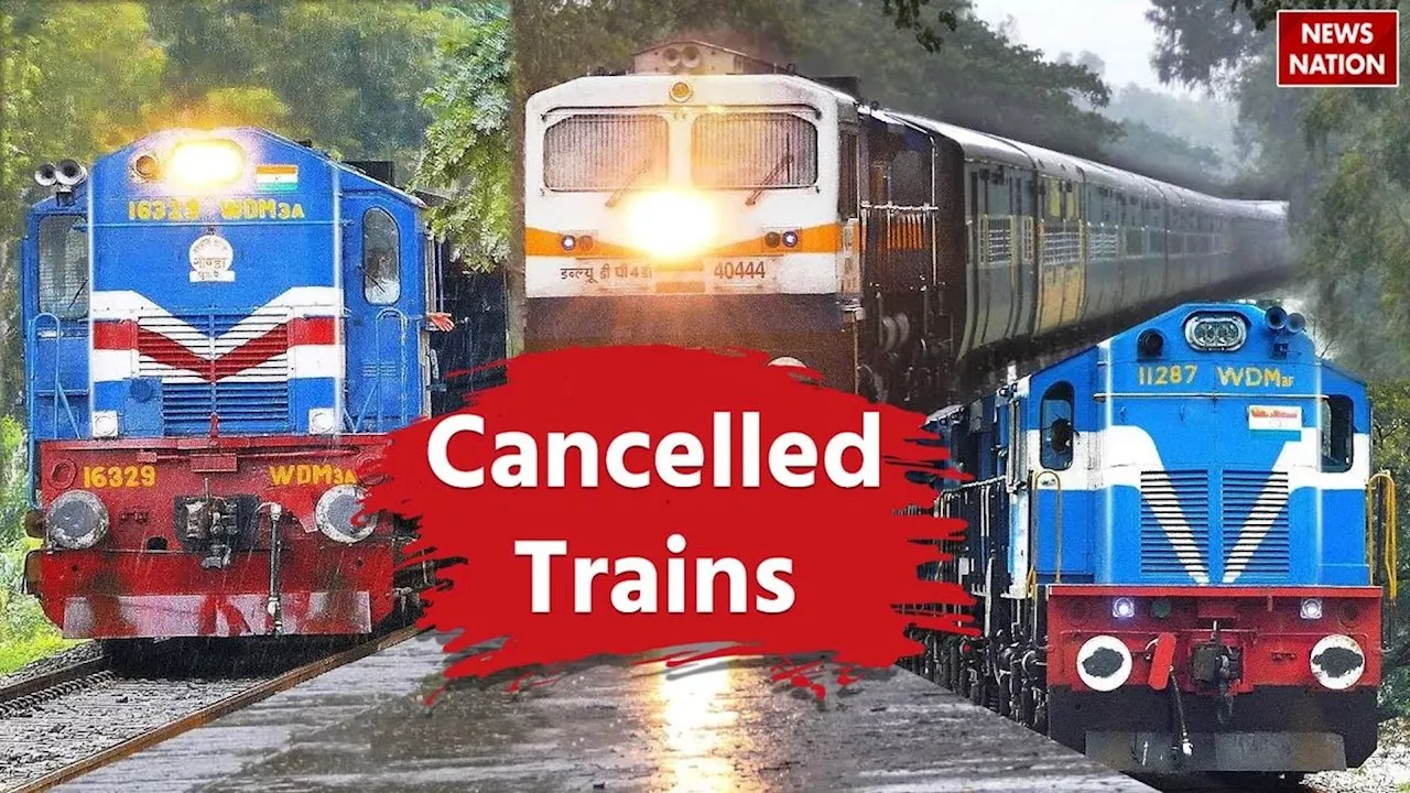 Train Cancel: रेलवे ने फिर से कैंसिल कर दी इतनी सारी ट्रेनें, देखें पूरी लिस्ट