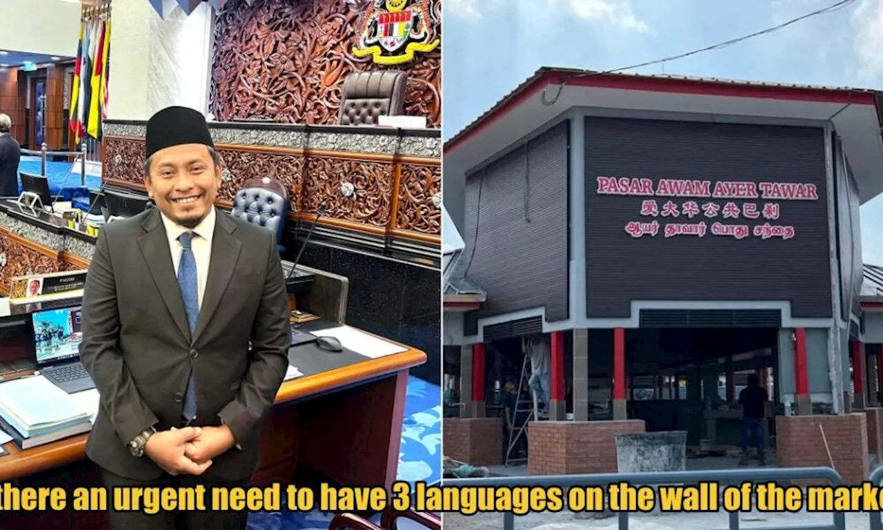 PAS MP Questions Housing Ministry on Why 3 Languages Are Used on Newly Renovated Market Signage