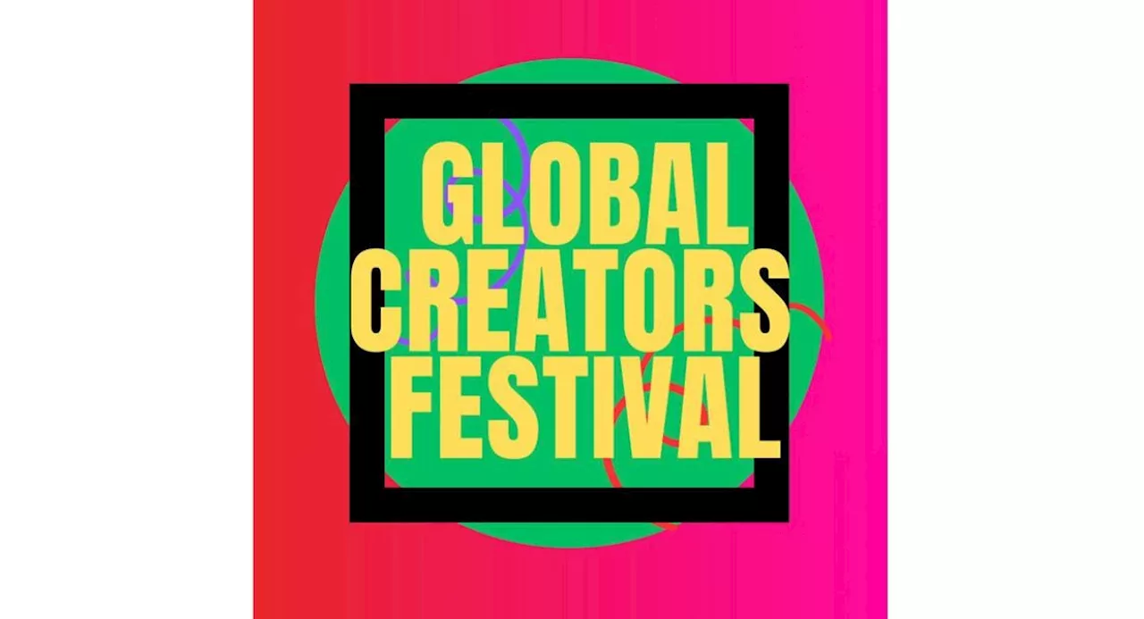 Global Creators Festival champions 'Create With Purpose' theme