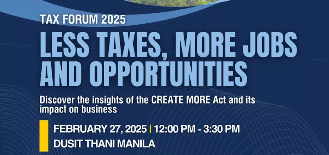 ICCPI spearheads tax forum, Create More Act seminar at Dusit Thani on Feb 27