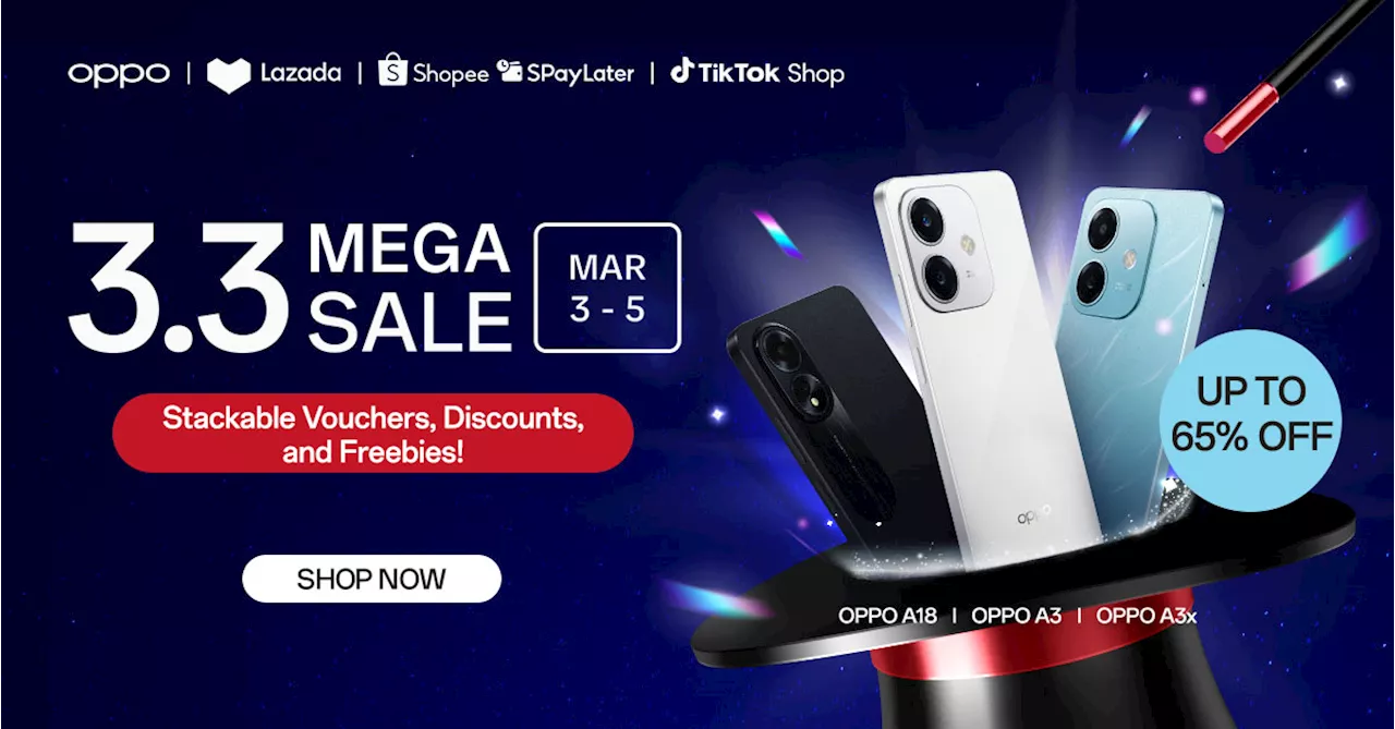 Start a magical summer with huge discounts, stackable vouchers and exciting freebies on OPPO’s 3.3 Mega Sale