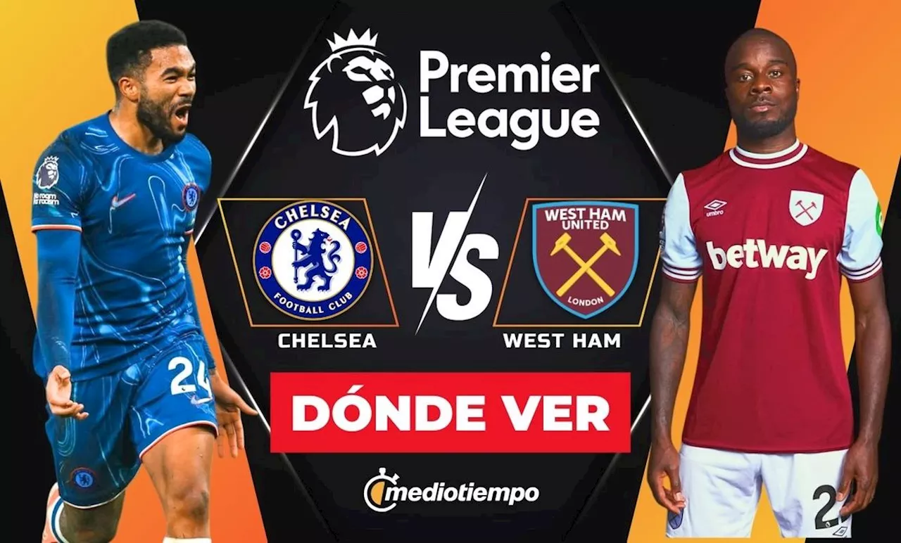 Chelsea vs West Ham EN VIVO. Partido de Premier League HOY ONLINE J24 2025