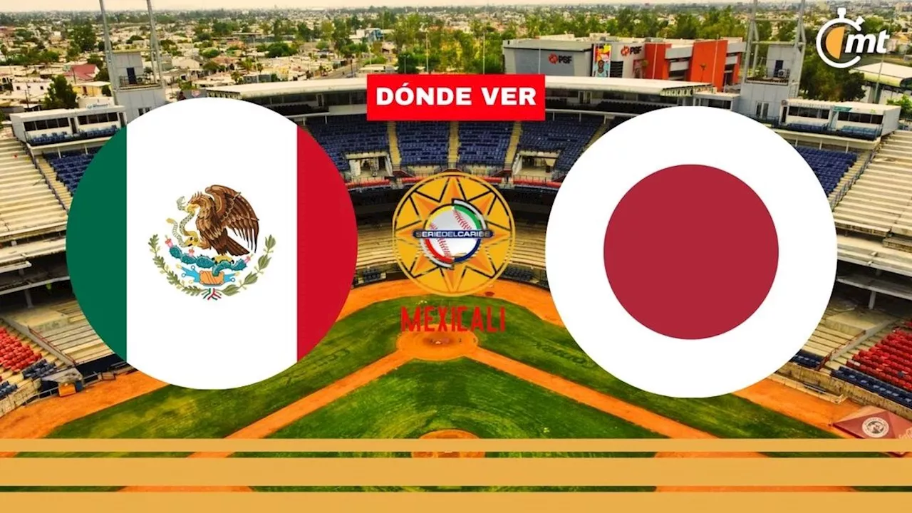 México vs Japón EN VIVO ¿A qué hora y dónde ver partido Serie del Caribe 2025?