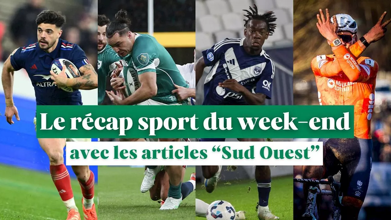 Vidéo. Le récap sportif du week-end : le Tournoi des Six-Nations, Ntamack-Jalibert, les Girondins, le trade Doncic-Davis, Van der Poel…