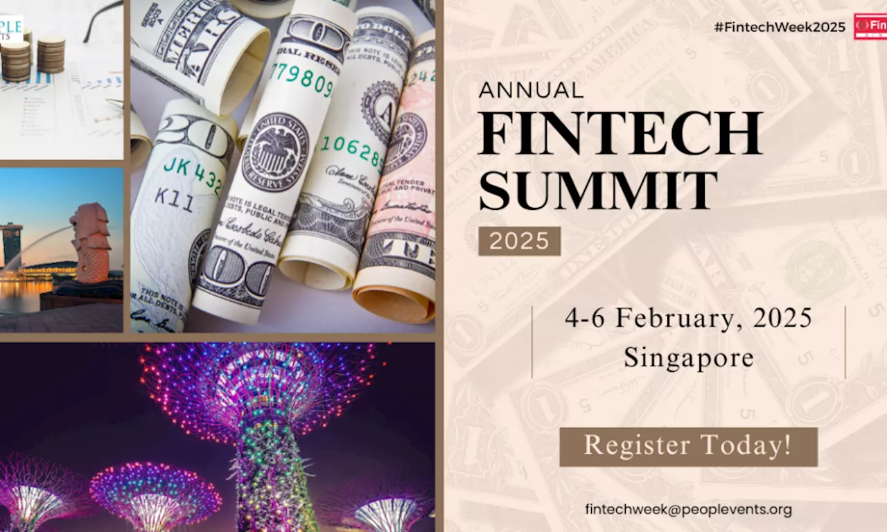 Annual FinTech Summit 2025 to Explore Cutting-Edge Innovations in Singapore