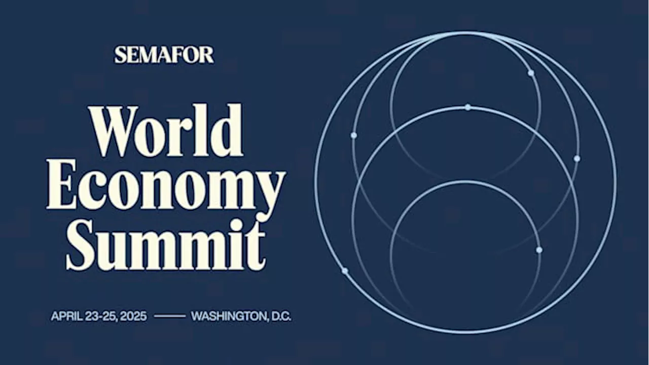 Semafor's Washington Economic Conference Aims to Rival Davos