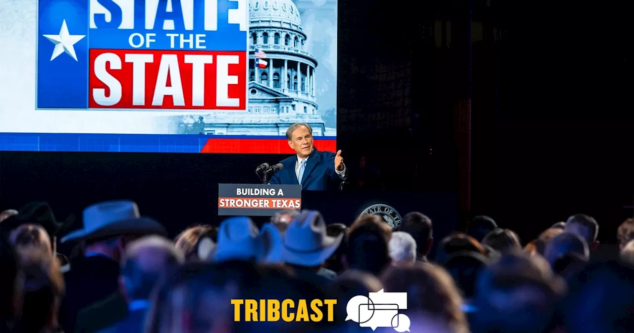 TribCast Breaks Down Abbott's State of the State and More