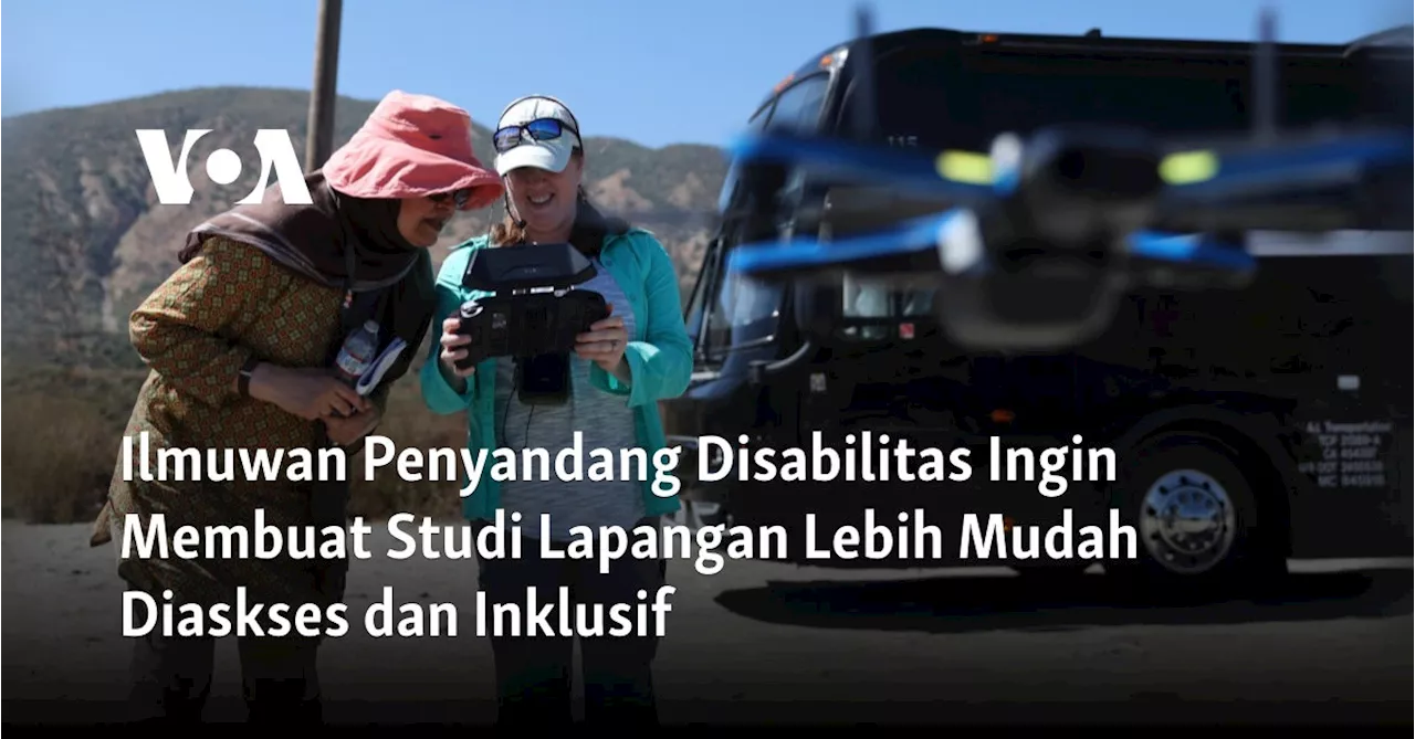 Para Ilmuwan Penyandang Disabilitas Berjuang untuk Akses yang Lebih Adil di Lapangan dan Laboratorium