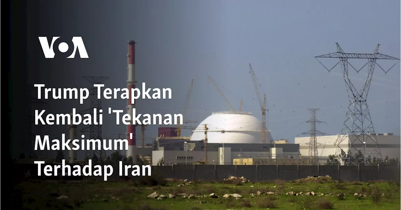 Trump Kembali Terapkan Kebijakan Tekanan Maksimum terhadap Iran