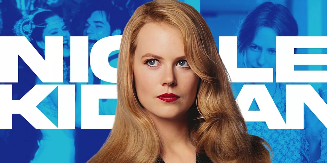 10 Best Nicole Kidman Movies, Ranked