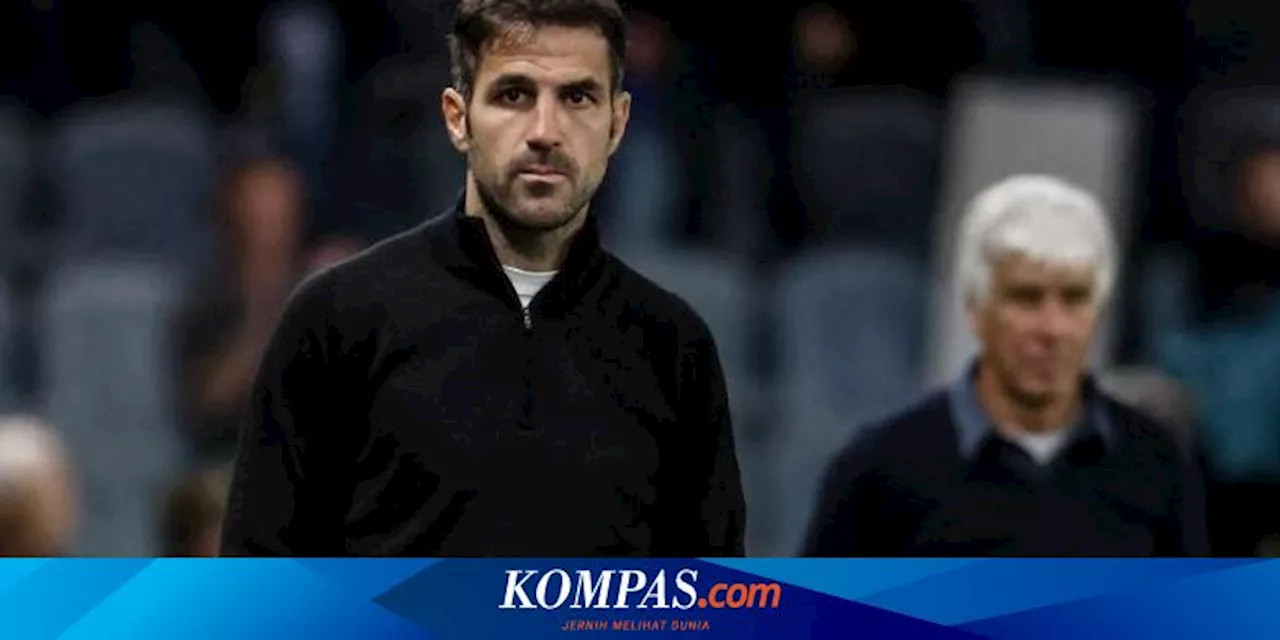 Como 1907 Borong 10 Pemain dalam Sebulan, Fabregas Samakan Klubnya dengan Juventus