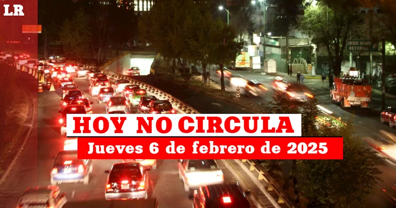 Hoy No Circula: autos y placas que descansan este jueves 6 de febrero en CDMX y Edomex