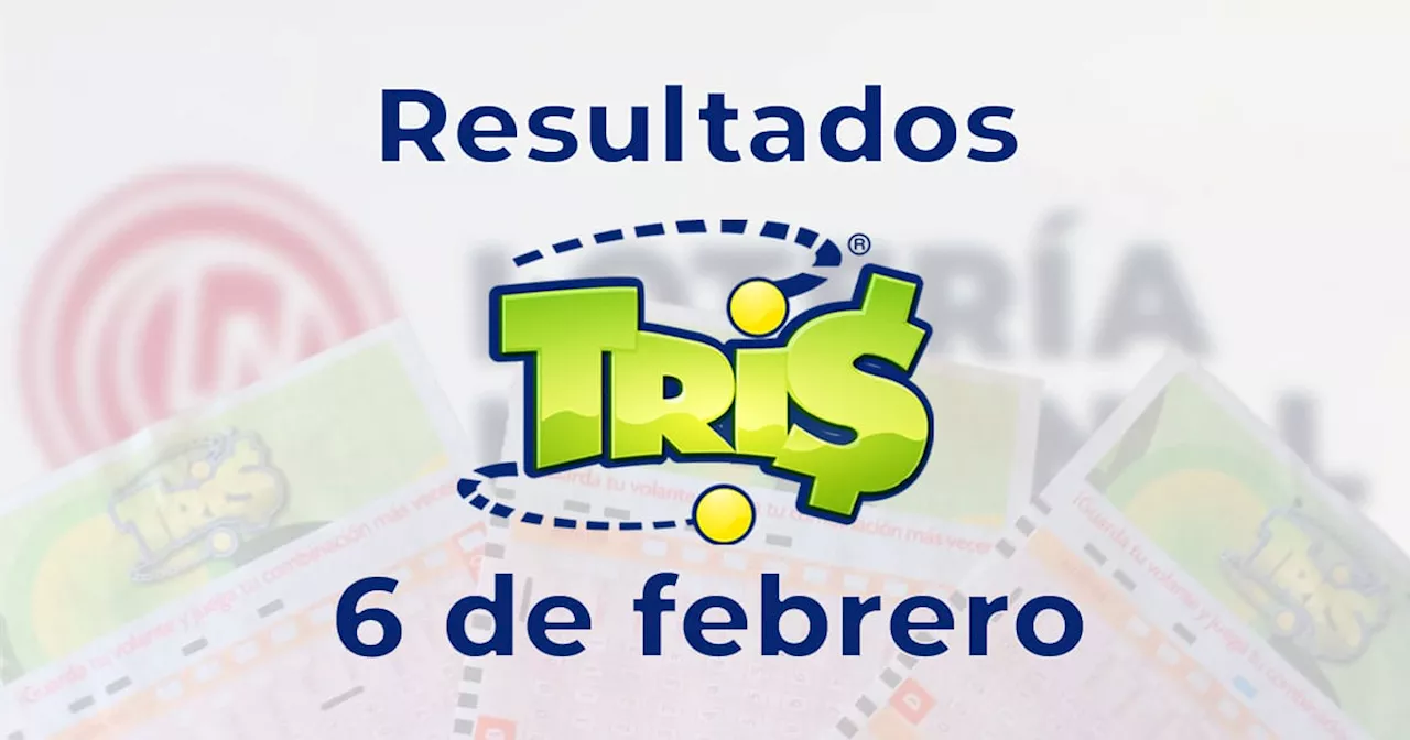 Resultados del sorteo Tris de hoy 6 de febrero del 2025