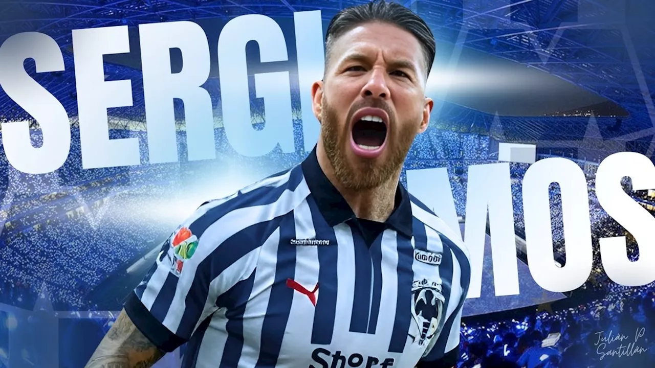 ¡OFICIAL! Sergio Ramos se une a Rayados para Clausura 2025 como su BOMBAZO