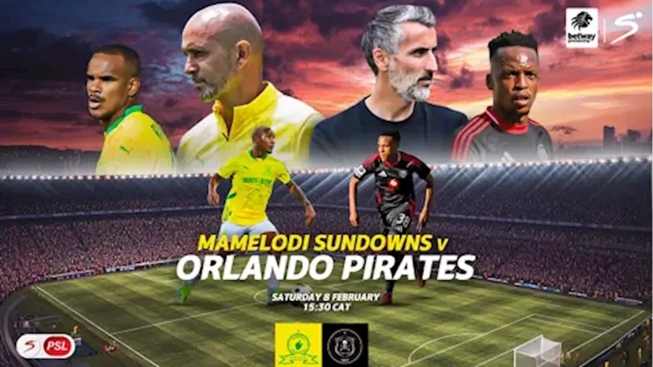 Sundowns and Pirates Clash in Pivotal Premiership Battle