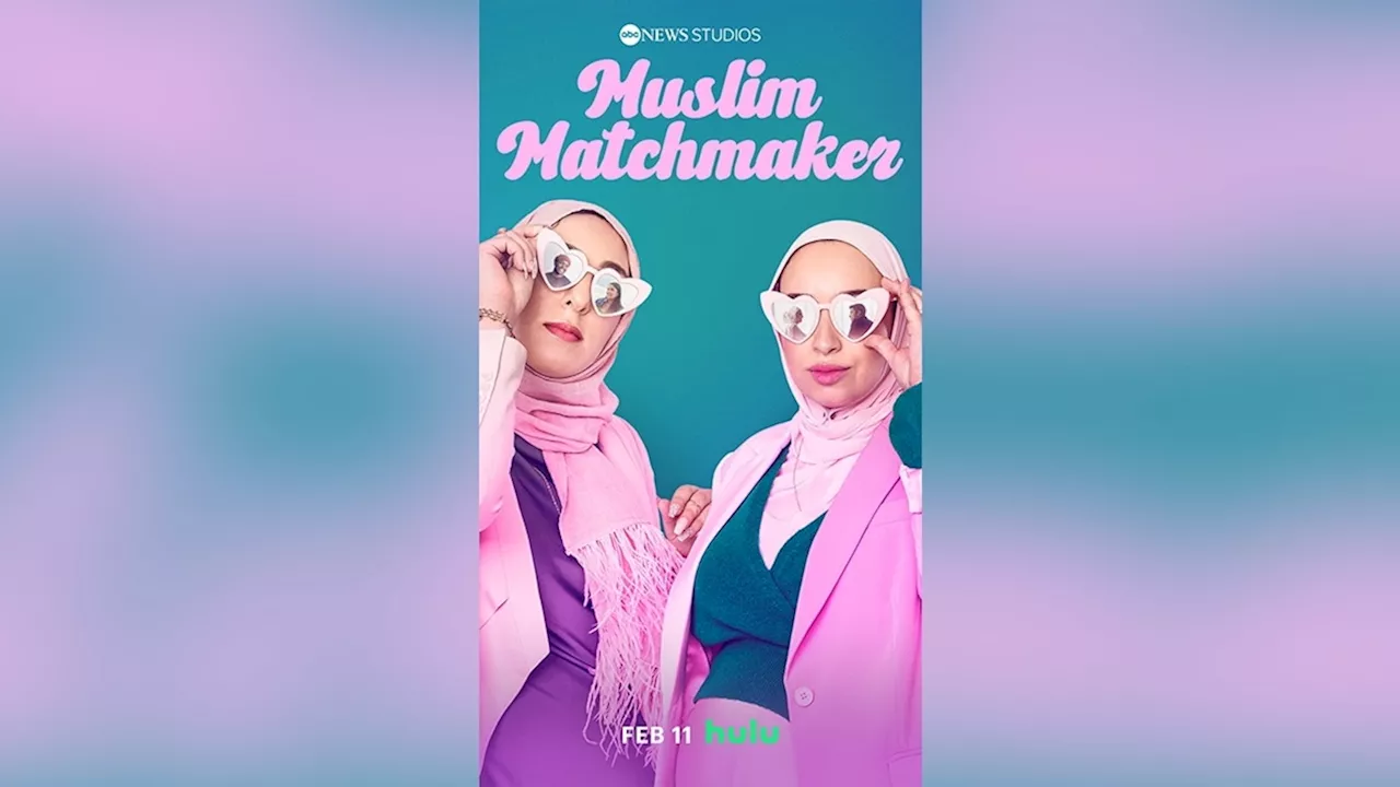 Muslim Matchmaker' Reality Series Premieres on Hulu