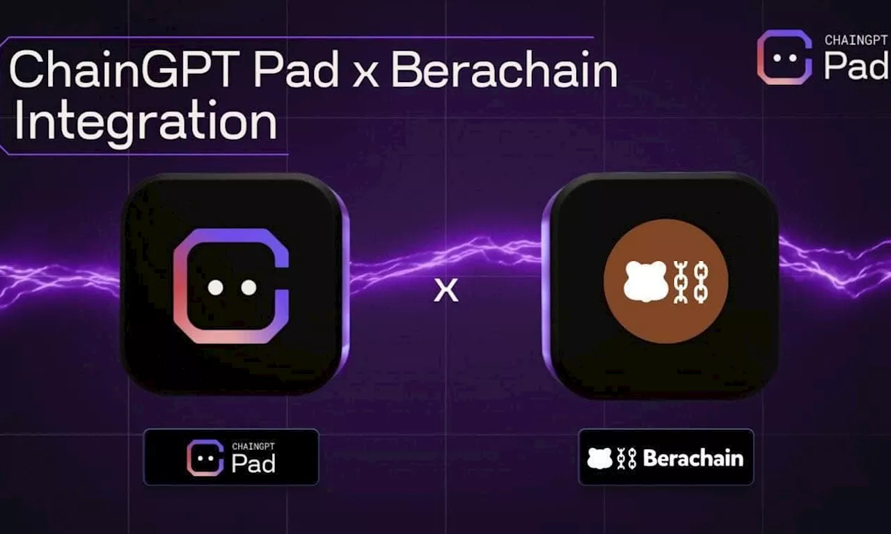 ChainGPT Pad Integrates with BeraChain, Launching First IDO on Platform