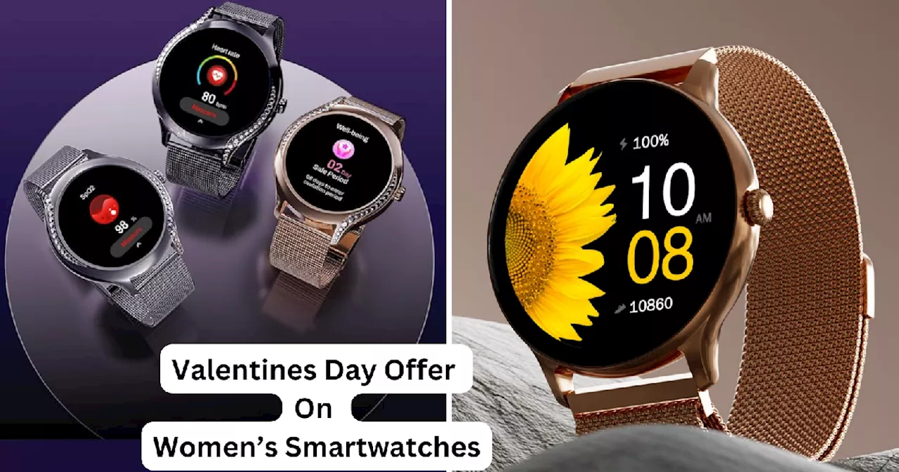 Amazon Deals: इन Women’s Smartwatches को देख आपकी गर्लफ्रेंड भी हो जाएगी खुश, लो से लेकर हाई बजट के हैं ये विकल्प