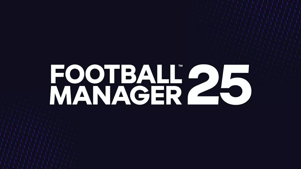 Football Manager 25: Sports Interactive cancel release of popular game