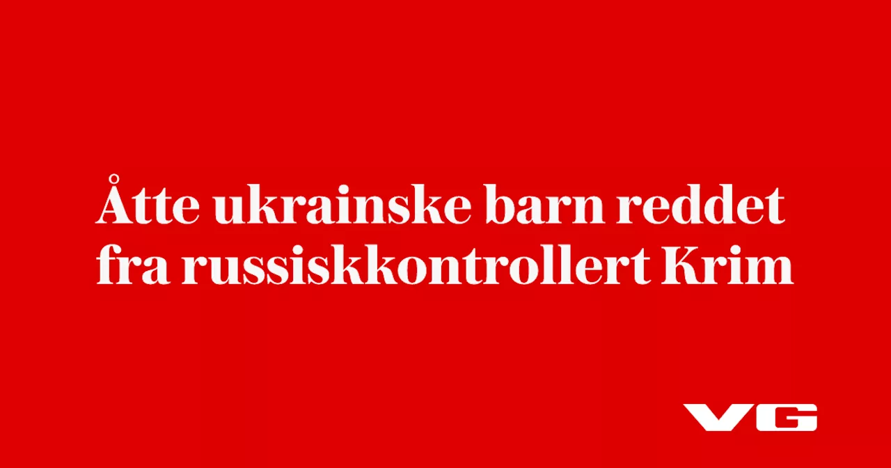 Åtte ukrainske barn tilbake i Ukraina etter bortføring fra Krim