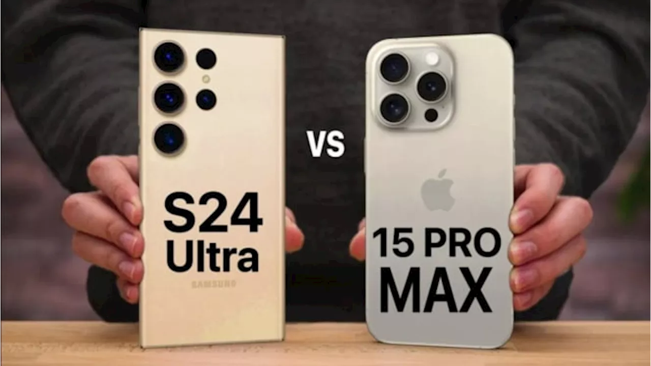 iPhone 15 Pro Max vs Samsung Galaxy S24 Ultra: Mana yang Punya Kamera Terbaik?