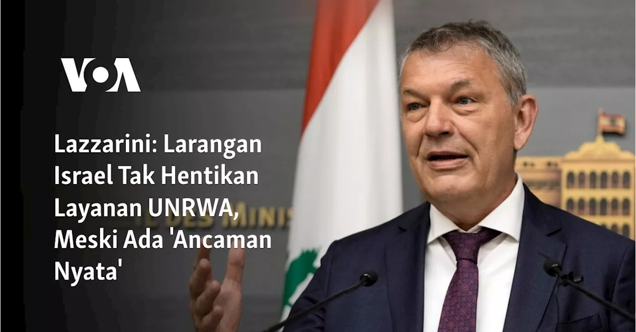 Larangan Israel Tak Hentikan UNRWA, Lazzarini: 'Ancaman Eksistensial'