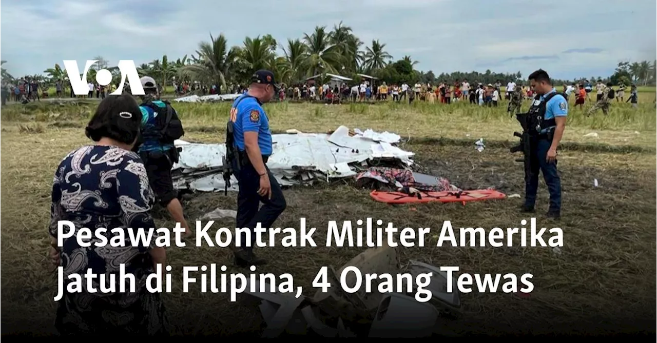 Pesawat Kontrak Militer Amerika Jatuh di Filipina, 4 Orang Tewas