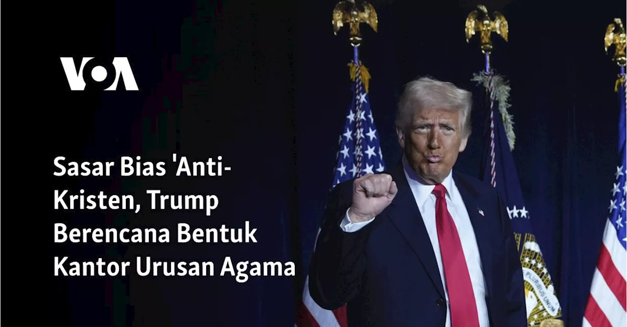 Trump Bentuk Gugus Tugas Anti-Diskriminasi Agama