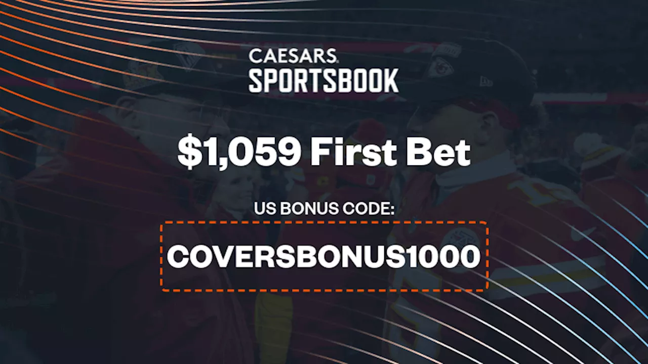 Caesars Promo Sportsbook Code 'COVERSBONUS1000': Make a $1,059 First Bet on Super Bowl 59